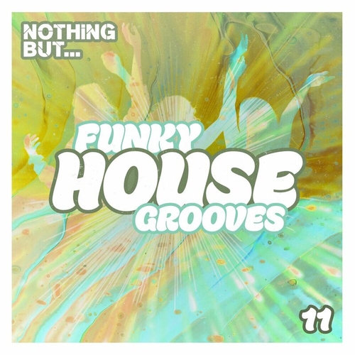 VA - Nothing But... Funky House Grooves, Vol. 11 [NBFHG11]